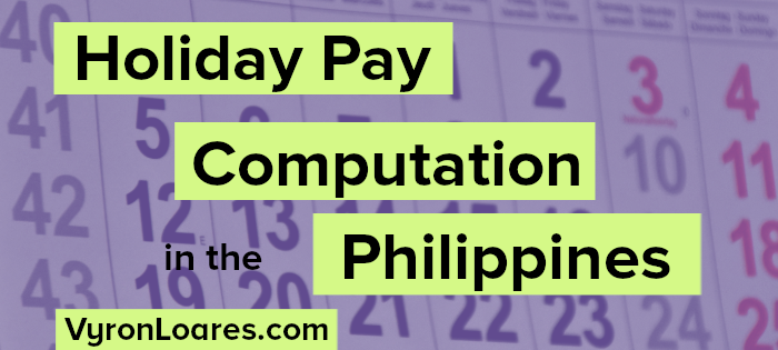 holiday-pay-computation-in-the-philippines-vyron-loares